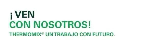 ¿Quieres trabajar en Thermomix® ?