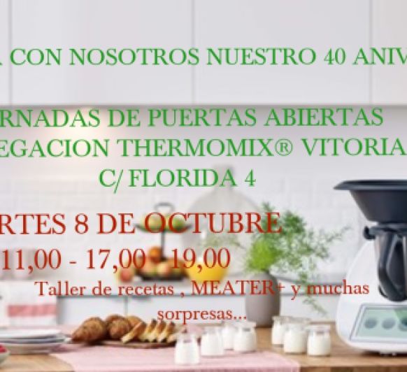 JORNADA DE PUERTAS ABIERTAS EN LA DELEGACIÓN DE Thermomix® VITORIA