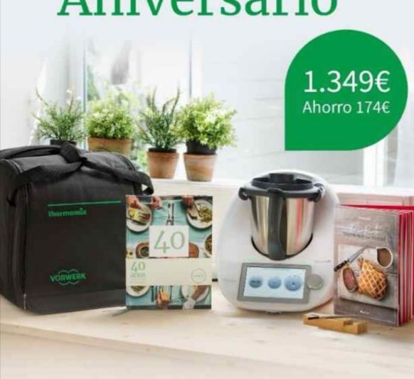 EN Thermomix® ESTAMOS DE ANIVERSARIO!! Y LO CELEBRAMOS CON ESTA FANTÁSTICA EDICIÓN